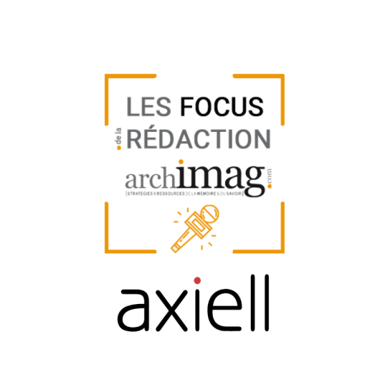 focus de la rédaction axiell