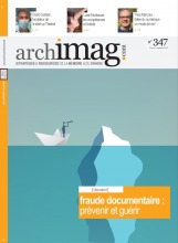 Archimag n°347 - Fraude documentaire : prévenir et guérir Archimag-347-fraude-documentaire